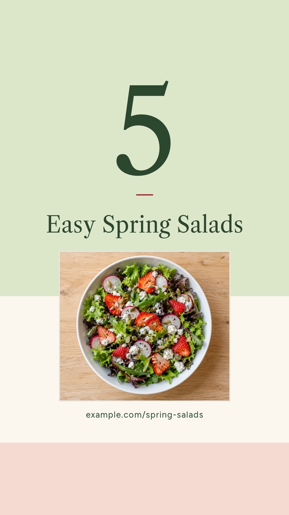 Portrait story design with the number 5, the title Easy Spring Salads, and a bowl of salad photo.