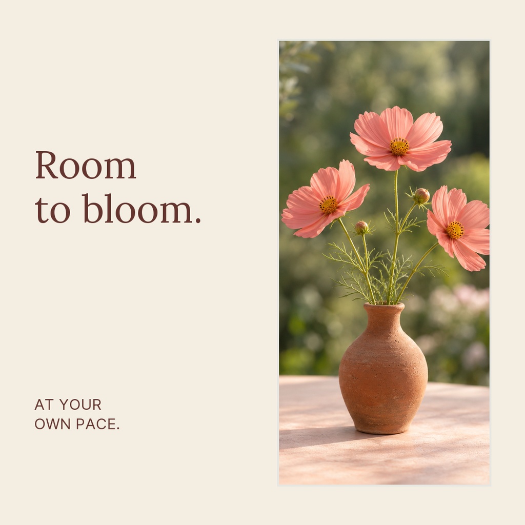 Pink flowers in a vase beside the quote room to bloom and at your own pace.