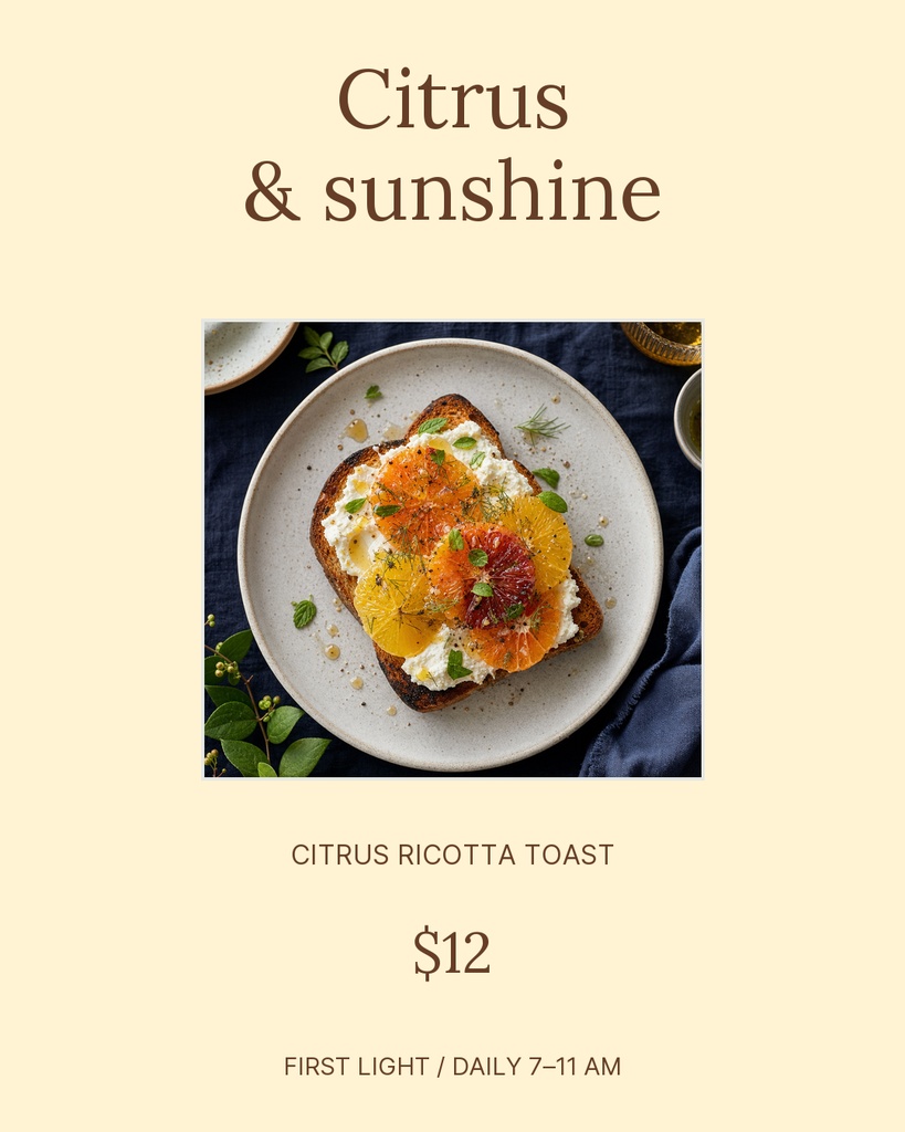 Portrait menu design with citrus and sunshine text above a plate of citrus ricotta toast and a $12 price.