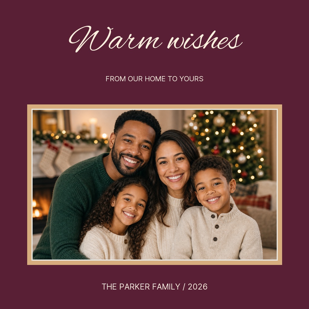 Family photo holiday card with warm wishes and from our home to yours text on a burgundy background.