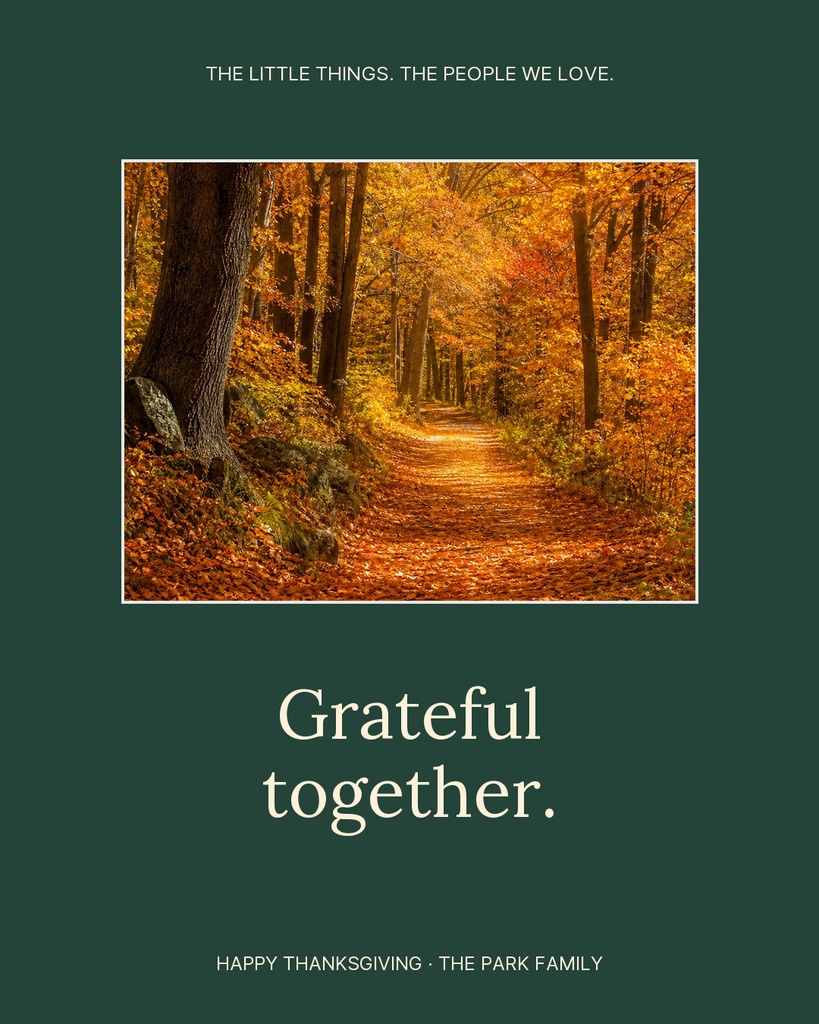 Dark green Thanksgiving portrait post with an autumn forest path photo and the words Grateful together.