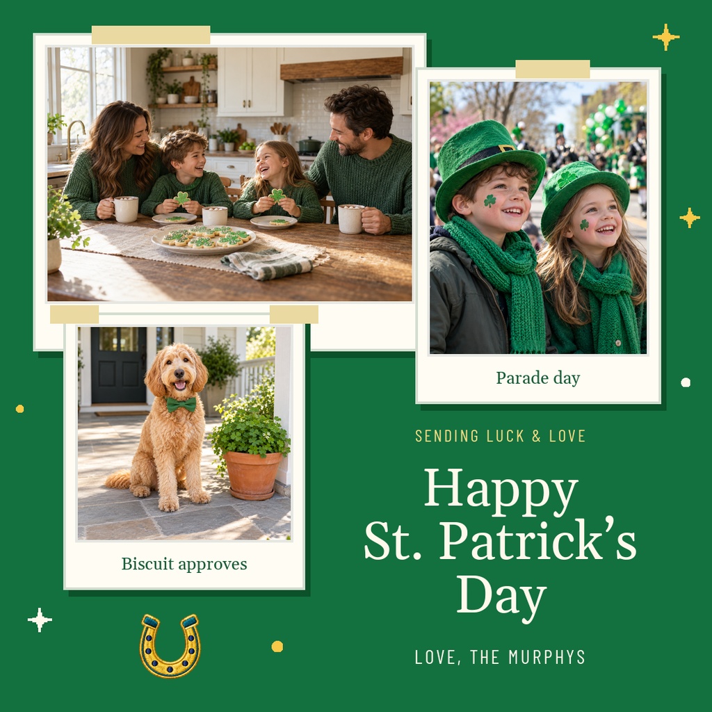 Square St. Patrick's Day card with family photos, a dog photo, and green festive text on a dark green background