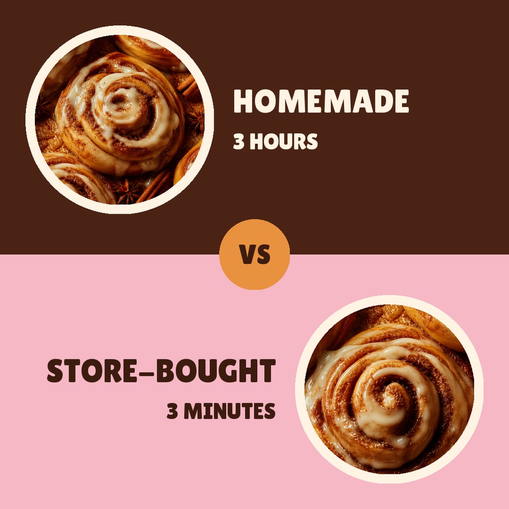 Square post template comparing homemade cinnamon rolls and store-bought cinnamon rolls with timing text.