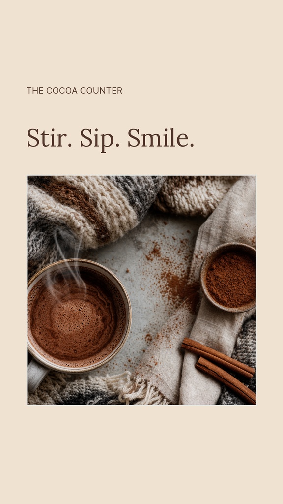 Portrait reel cover with a steaming mug of hot chocolate, cinnamon sticks, and the words Stir. Sip. Smile.