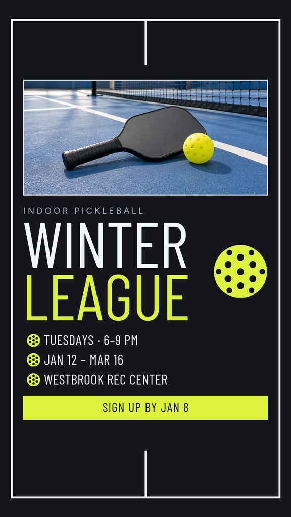 Portrait poster with a pickleball paddle and yellow ball on an indoor court for winter league promotion.