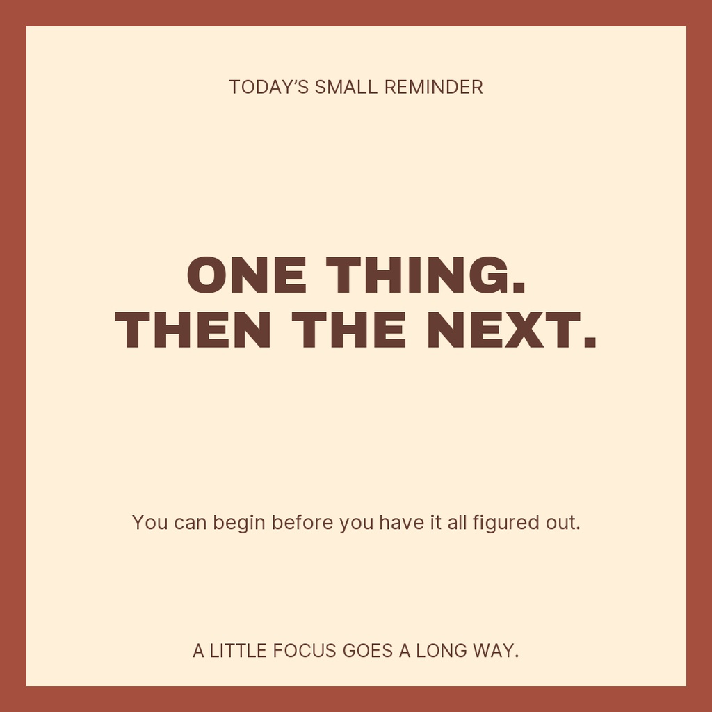 Square quote template with beige background, brown border, and text saying one thing then the next.