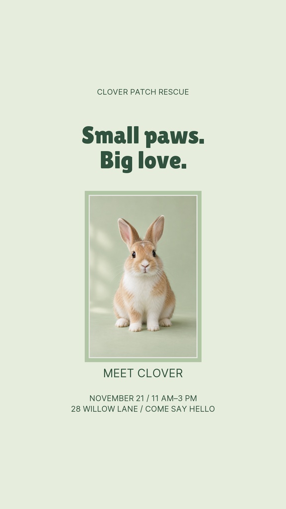 Portrait template with a rabbit photo and the text Small paws. Big love. Meet Clover.