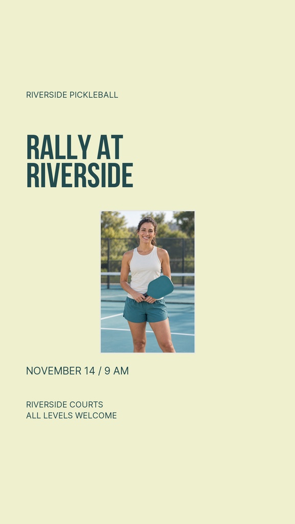 Portrait story template with Rally at Riverside text and a pickleball player photo.