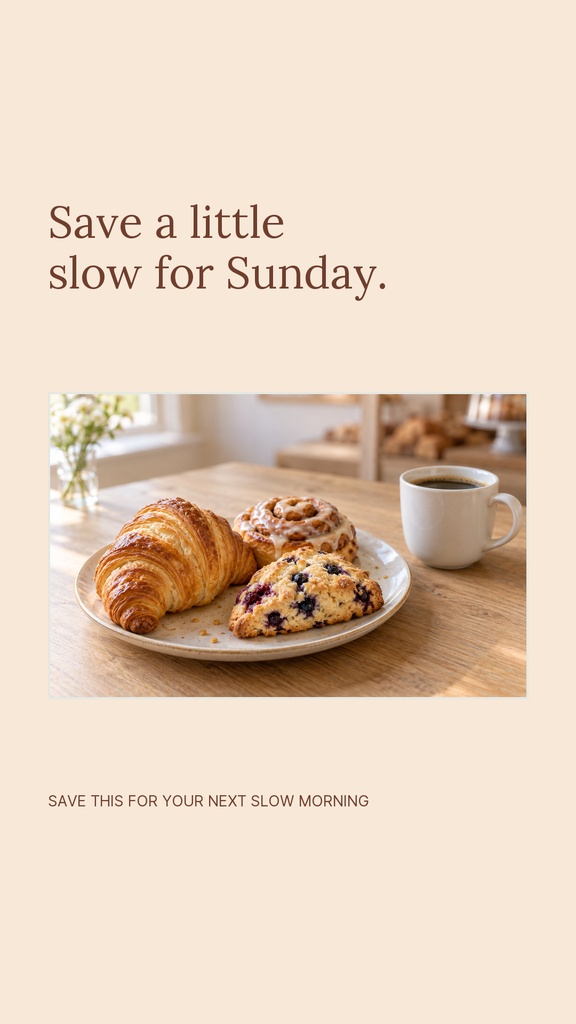 Portrait story with slow morning quote, croissants and coffee on a table, and a small call to action.