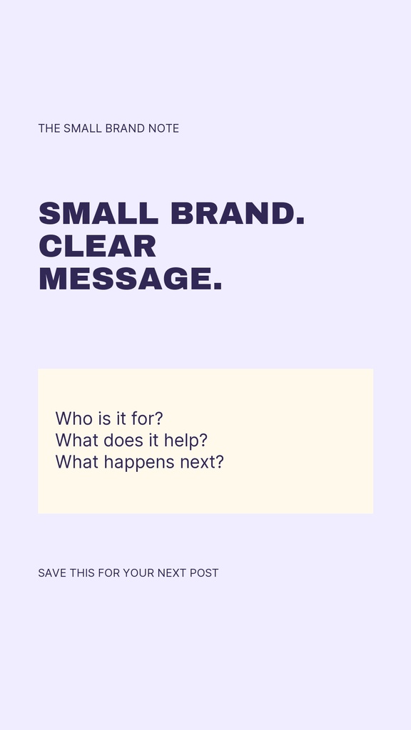 Minimal lavender story template with bold text reading small brand clear message and a question box.