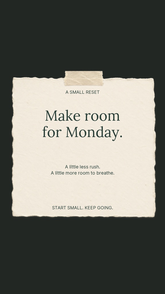 Minimal Instagram Story design with torn paper and the text Make room for Monday.