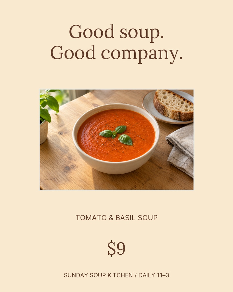 Portrait post showing tomato basil soup with the text Good soup. Good company.