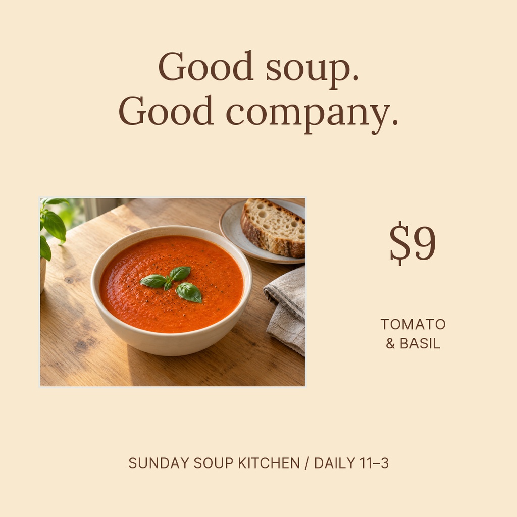 Square menu post with tomato basil soup, price nine dollars, and Sunday Soup Kitchen text.