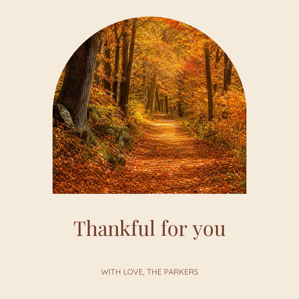 Autumn forest path framed in an arch above the words thankful for you