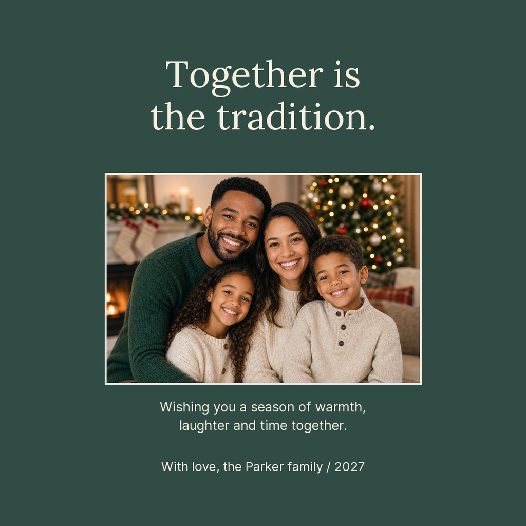Family Christmas photo card with the phrase Together is the tradition and a centered family portrait.